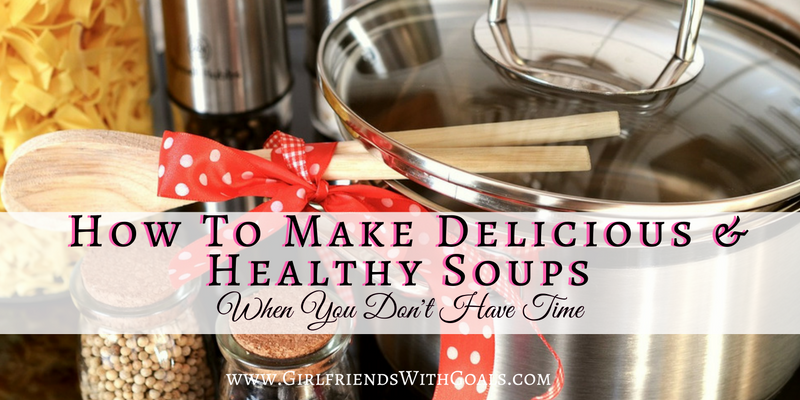 how to make healthy soups