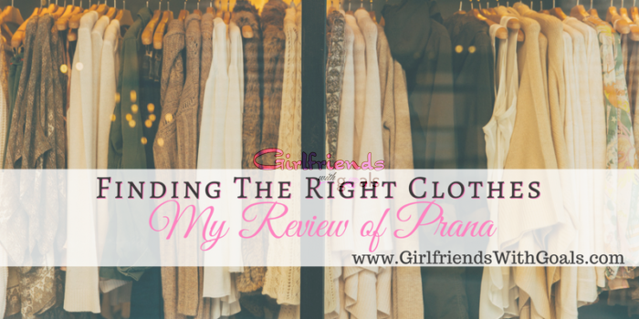 Finding Clothes You Love:  What I Thought About @prAna Clothes